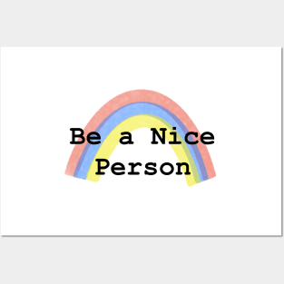 Be a Nice Person Posters and Art